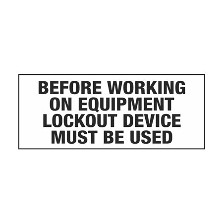 Before Working On Equipment Lockout Device Must Be Used Decal