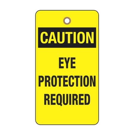 Caution Eye Protection Required Tag