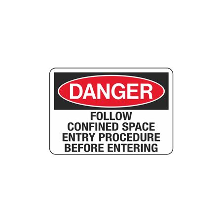 Follow Confined Space Entry Procedure 3 1/2 x 5