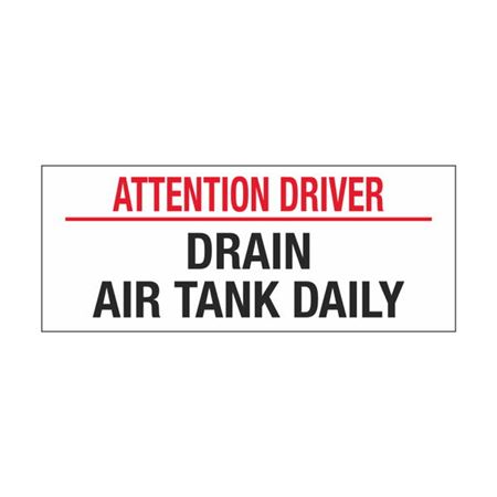 Attention Driver Drain Air Tank Daily 2 x 5