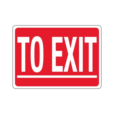 TO EXIT 10"x14" Sign