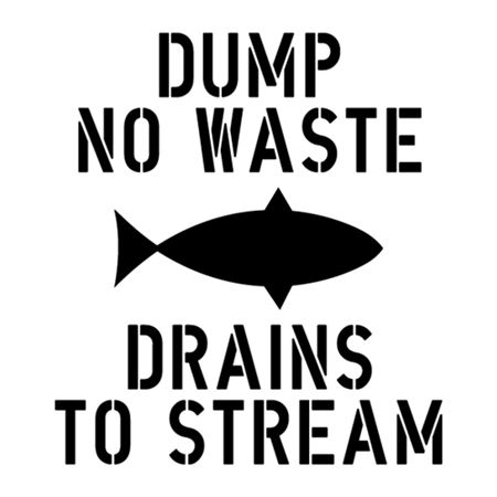 Dump No Waste Drains to Stream Stencil - 2' x 2'