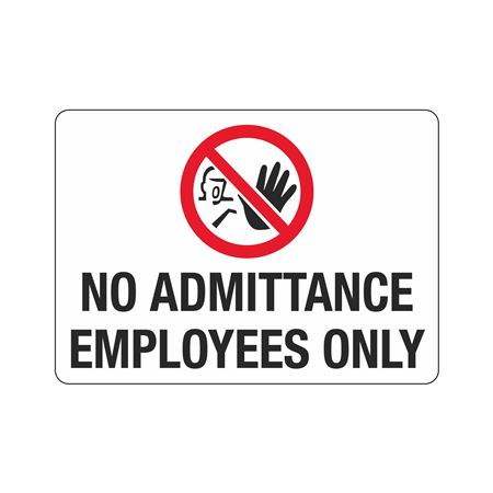 No Admittance Employees Only -10"x14" Polyethylene Sign