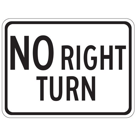 No Right Turn - Engineer Grade Reflective Sign 18" x 24"