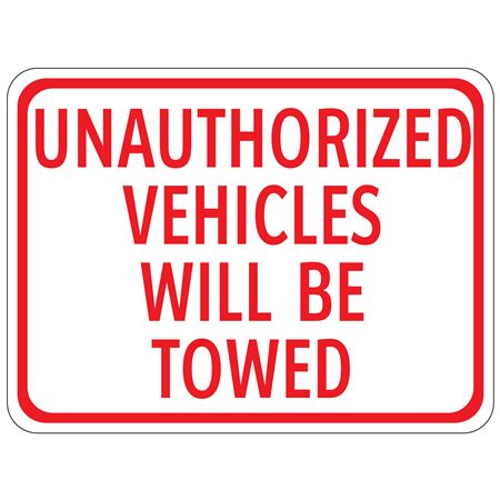 Unauthorized Vehicles Towed Engineer
Grade Reflective 18"x24"