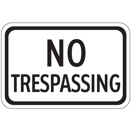 No Trespassing - Engineer Grade Reflective Sign 12" x 18"