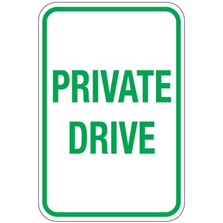 Private Drive Sign 12" x 18"