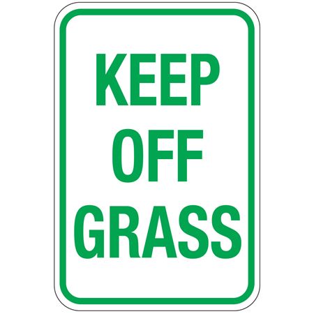 Keep Off Grass Sign 12" x 18"
