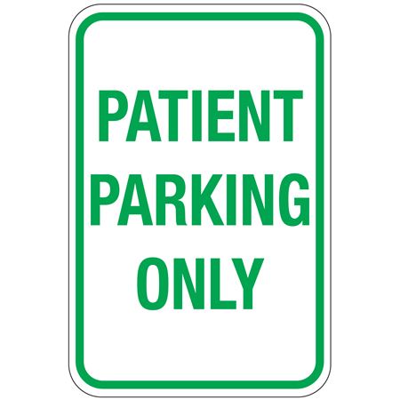 Patient Parking Only Sign 12"x18"