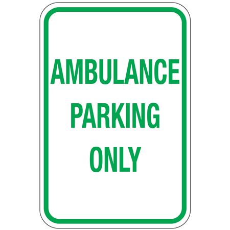 Ambulance Parking Only Sign 12"x18"