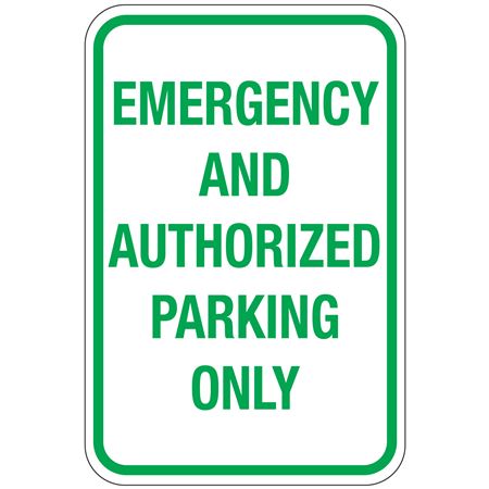 Emergency And Authorized Parking Only Sign 12"x18"