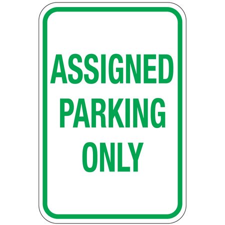 Assigned Parking Only Sign 12"x18"