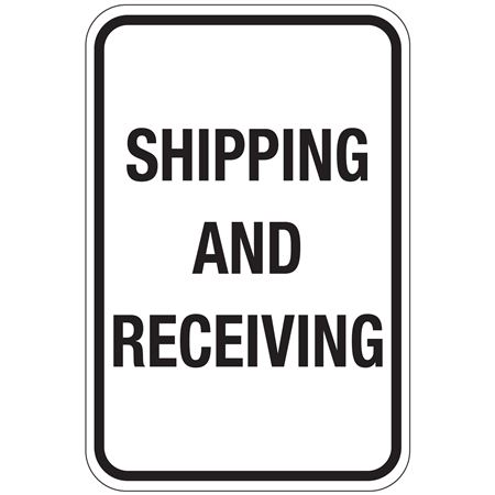 Shipping And Receiving Sign 12"x18"