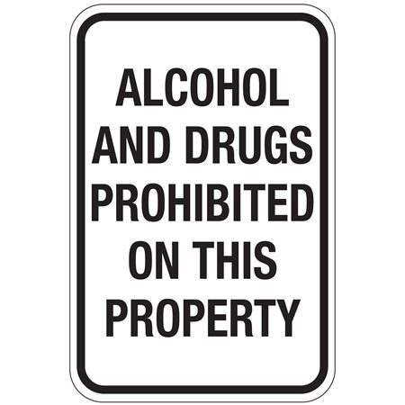 Alcohol And Drugs Prohibited On This Property Sign 12"x18"