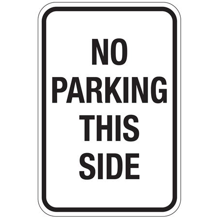 No Parking This Side Sign 12"x18"