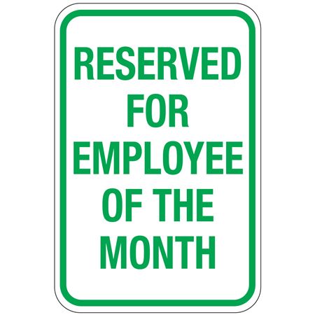 Reserved For Employee Of The Month Sign 12"x18"