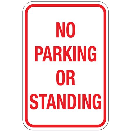 No Parking Or Standing Sign 12x18