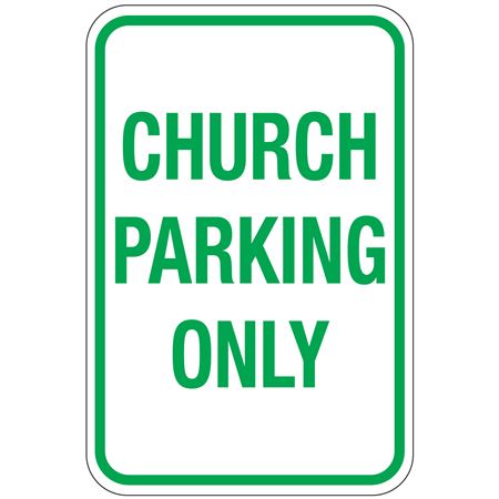 Church Parking Only Sign 12"x18"