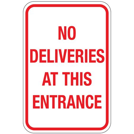 No Deliveries At This Entrance Sign 12"x18"