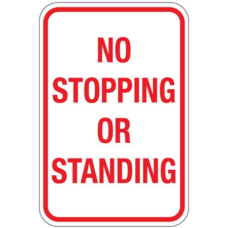 No Stopping or Standing Sign 12"x18"