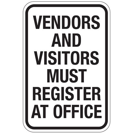 Vendors And Visitors Must Register At Office Sign 12x18