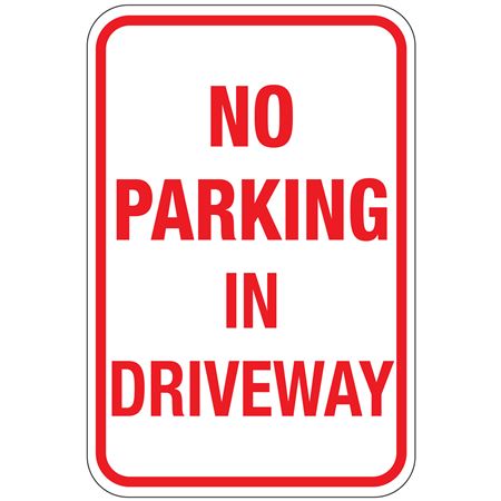 No Parking In Driveway (Red) Sign 12" x 18"