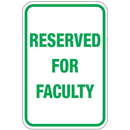 Reserved For Faculty Sign 12" x 18"
