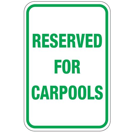 Reserved For Carpools Sign 12" x 18"