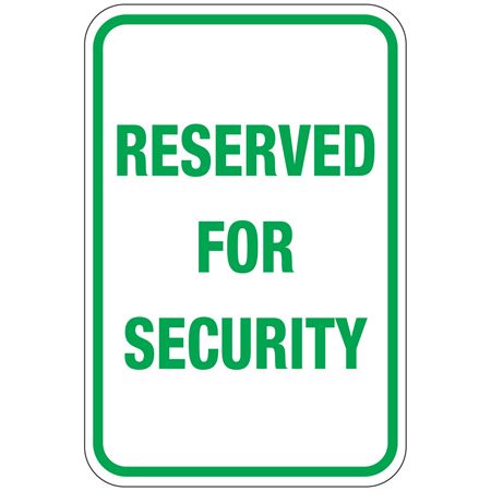 Reserved For Security Sign 12" x 18"