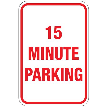 15 Minute Parking Sign 12" x 18"