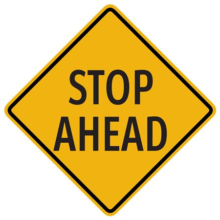 Stop Ahead Sign 24" x 24"