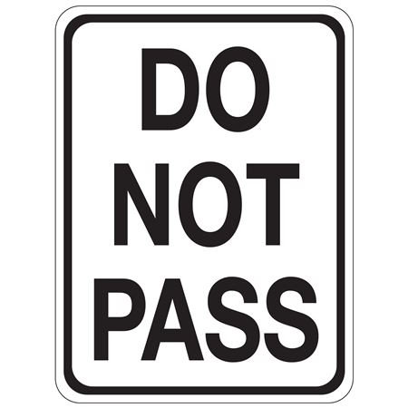 Do Not Pass Sign 18" x 24"