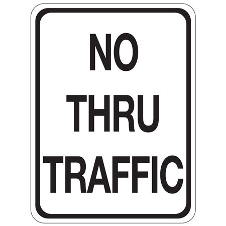No Thru Traffic Sign 18" x 24"