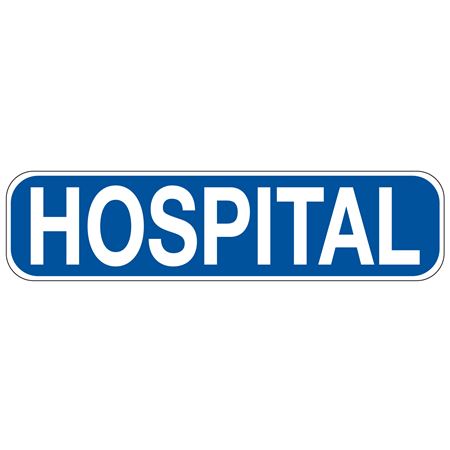 Hospital Sign 6" x 24"