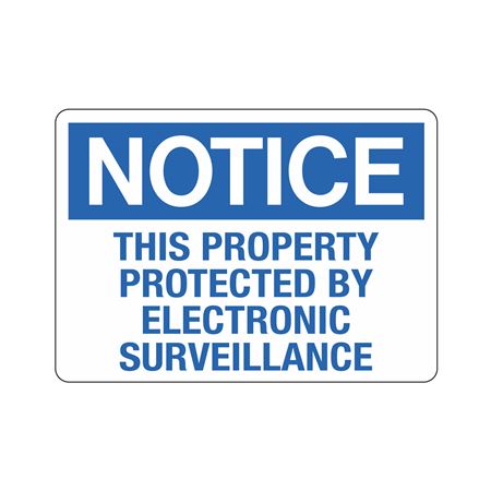 Notice This Property Protected By
Electronic Surveillance 10"x14" Sign