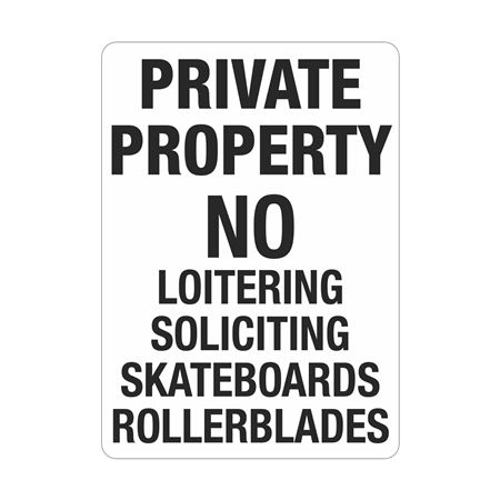 Private Property No Loitering Soliciting
Skateboards 10"x14" Sign