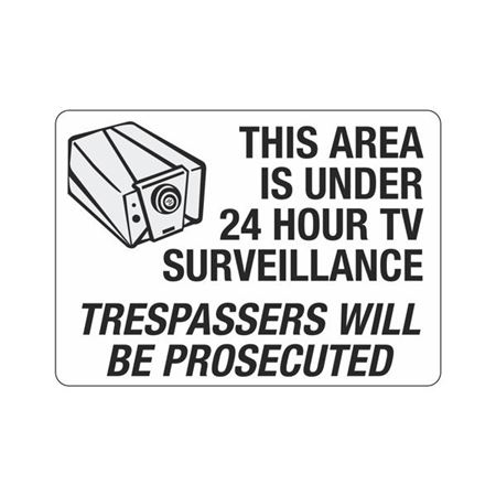 Area Under 24 Hour Surveillance
Trespassers Prosecuted 10"x14" Sign