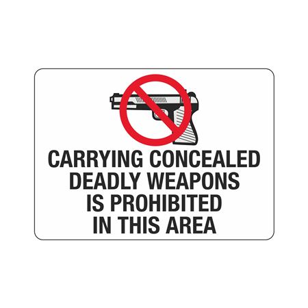 Carrying Concealed Deadly Weapons
Prohibited 10"x14" Sign
