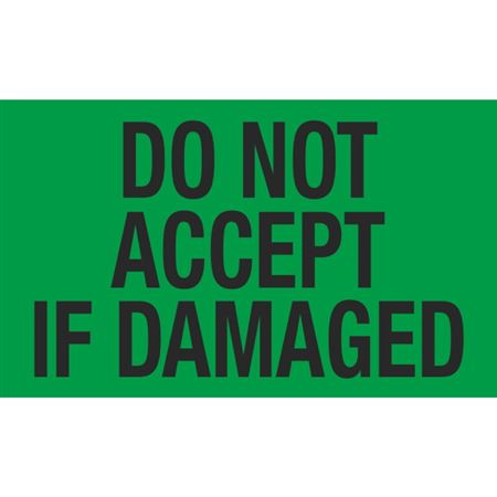 Do Not Accept If Damaged - Handling Label
