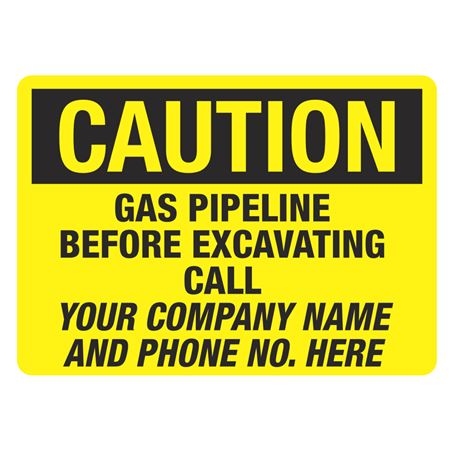 Caution Gas Pipeline Before Excavating Call - 10" x 14" Sign