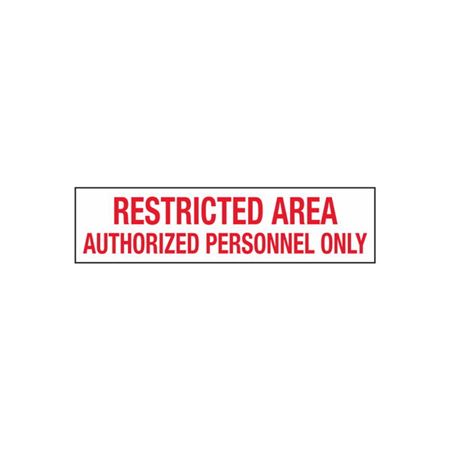 Restricted Area Authorized Personnel Only - 2 x 8