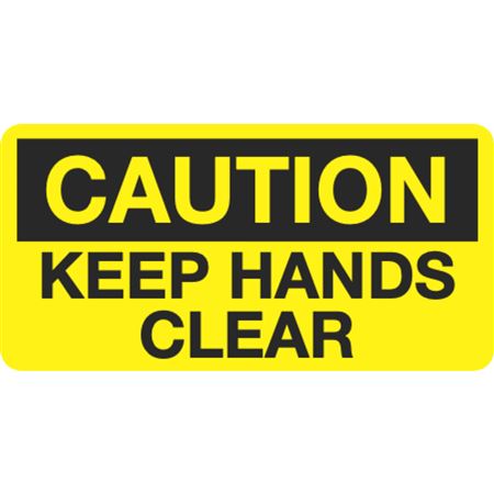 Caution Keep Hands Clear - 1 1/2 x 3