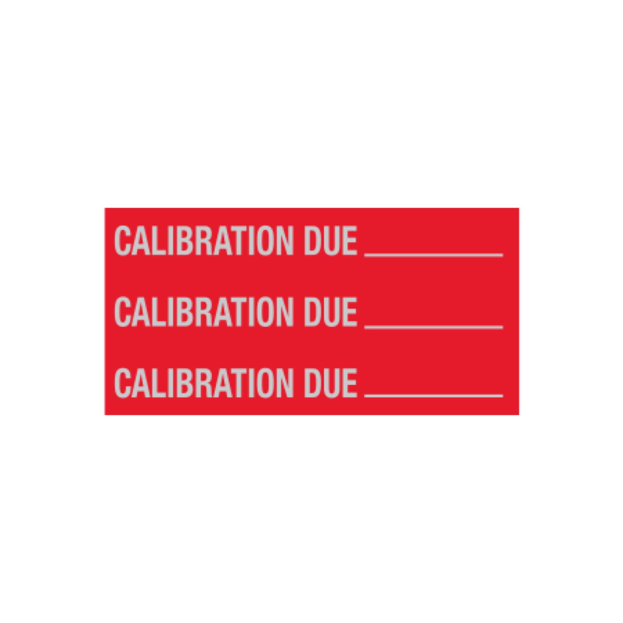 All Weather Calibration Decals Calibration Due/Calibration Due