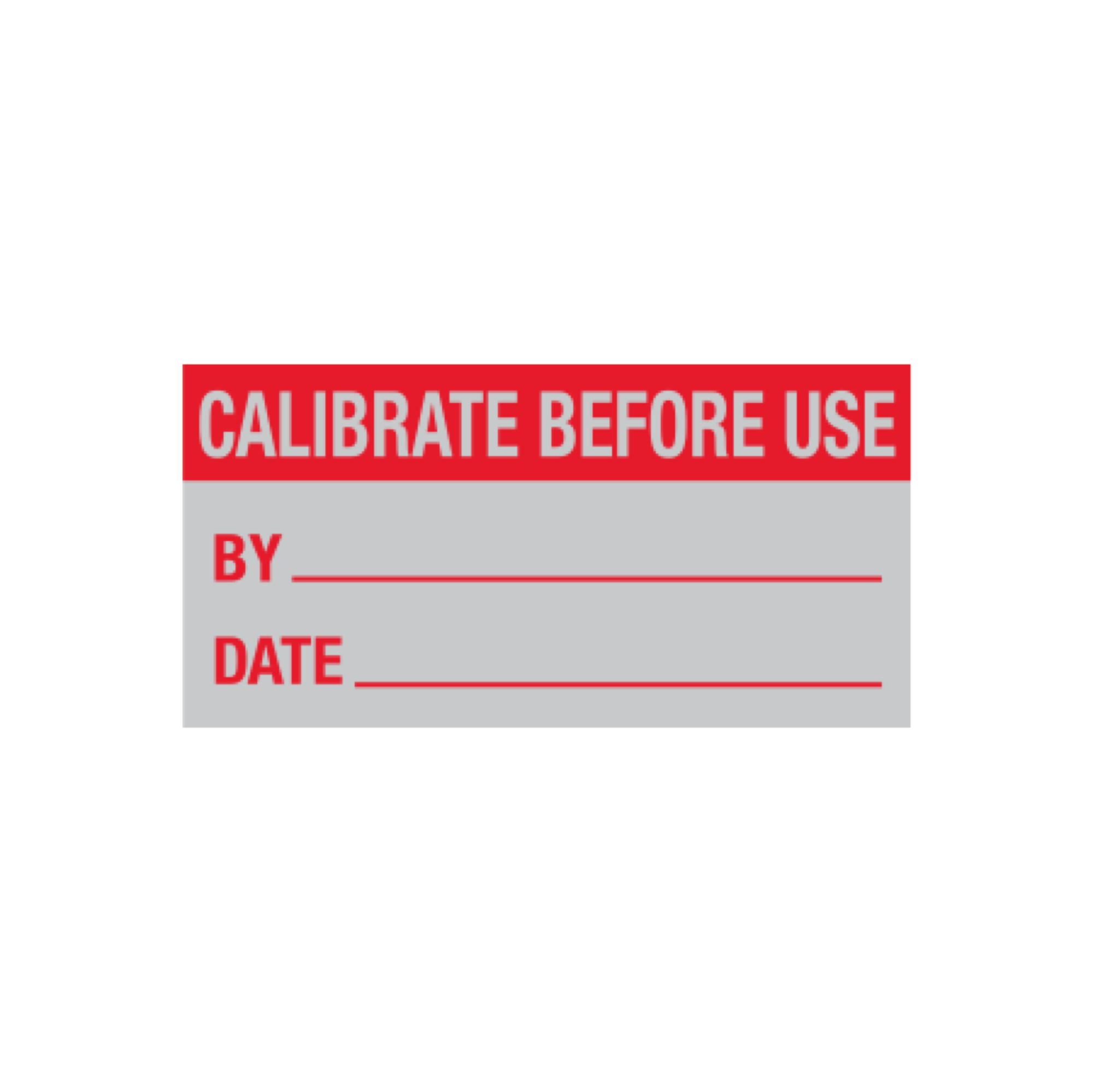 All Weather Calibration Decals Calibrate Before Use By/Date 1 x 2