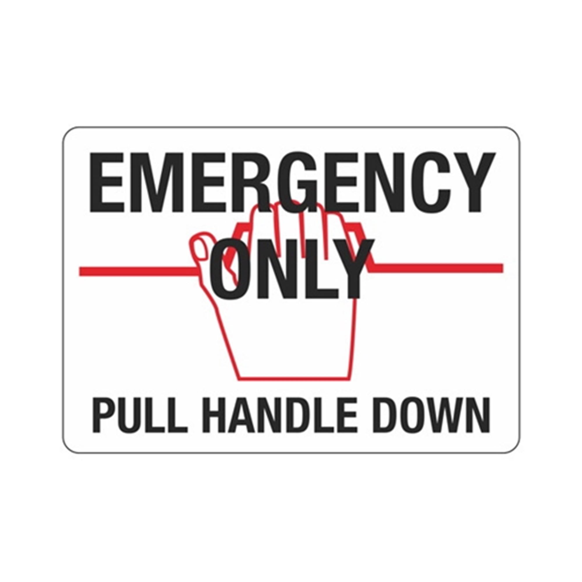Emergency Only Pull Handle Down Vinyl Decal 10" x 14" 10 x 14