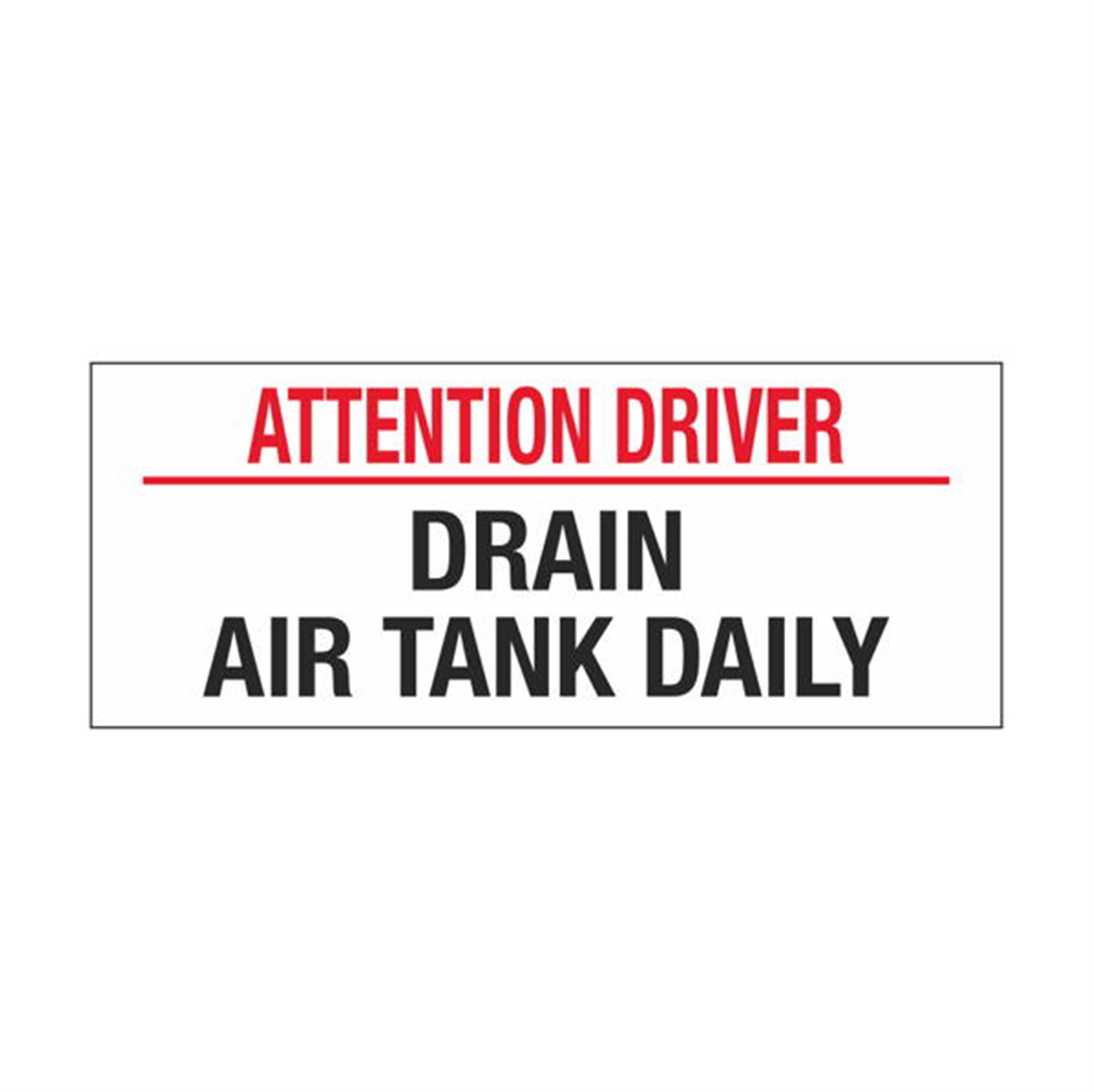 Attention Driver Drain Air Tank Daily 2 x 5 Carlton Industries