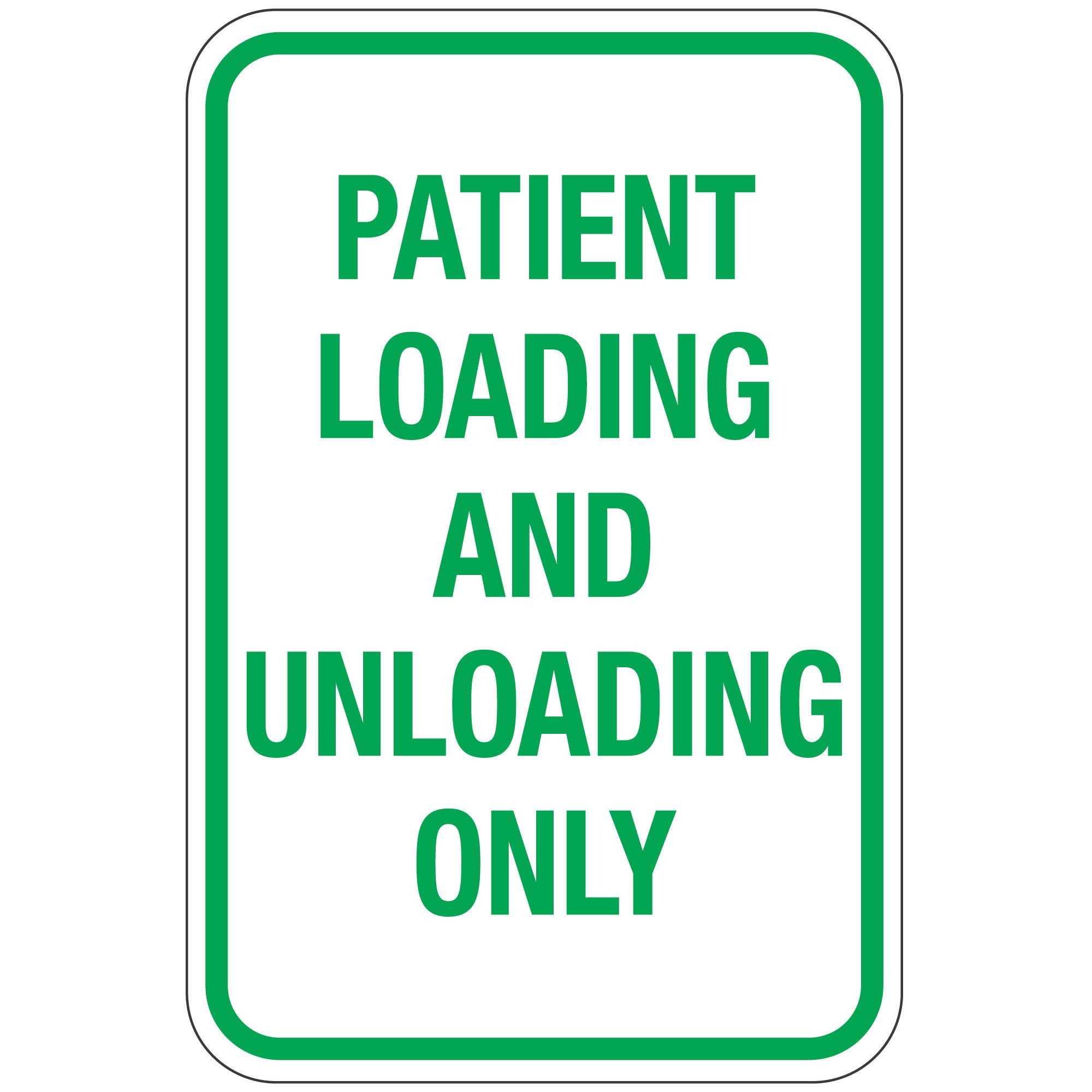Patient Loading And Unloading Only Sign 12"x18" | Carlton Industries
