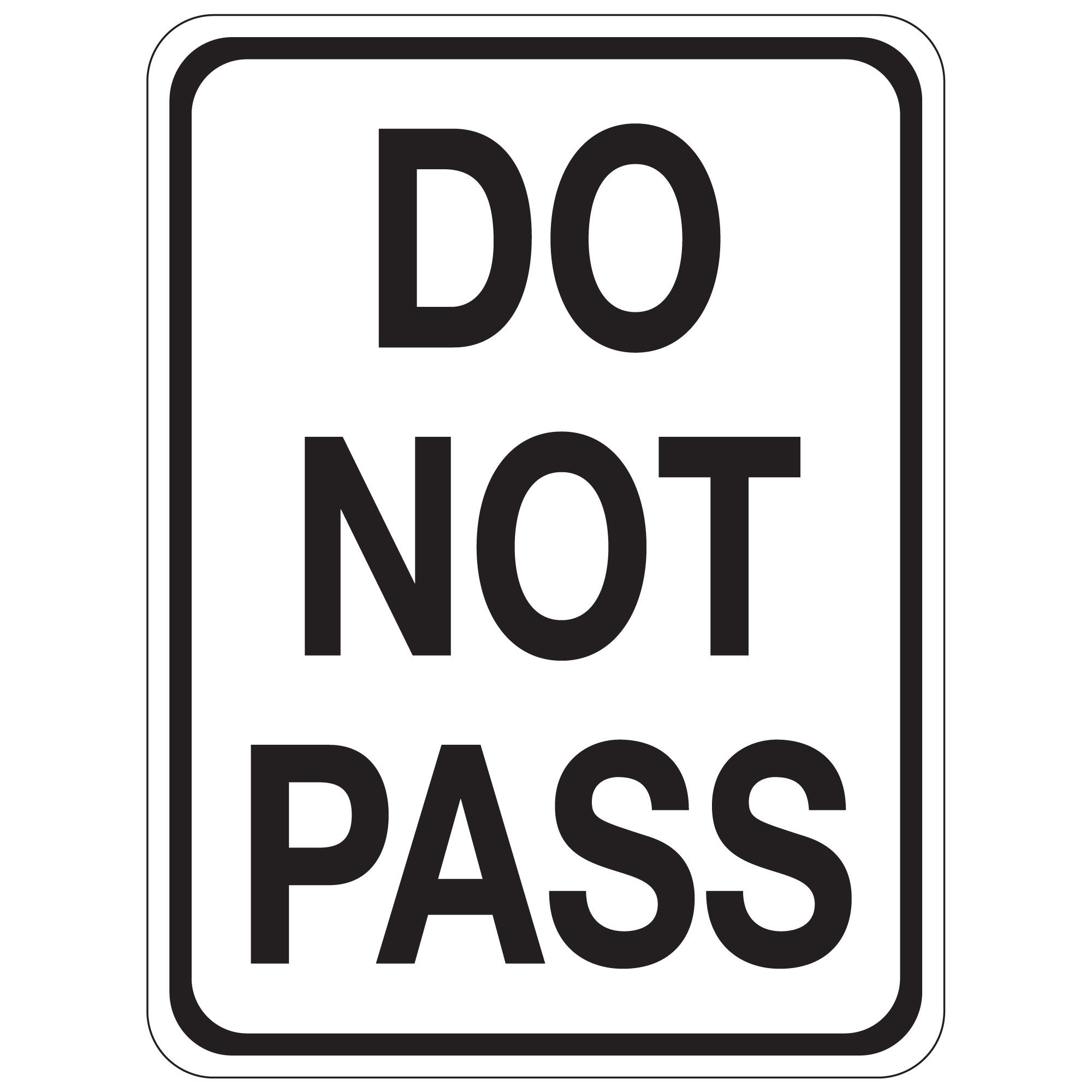 Do Not Pass Sign Carlton Industries