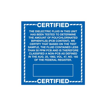 Certified Dielectric Fluid In This Unit Has Been Tested 6x6