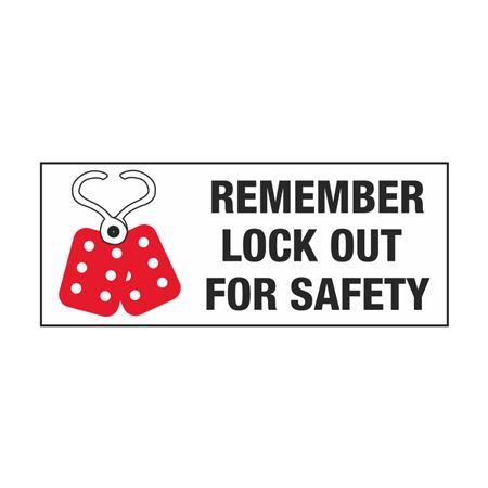 Remember Lock Out For Safety - Decal